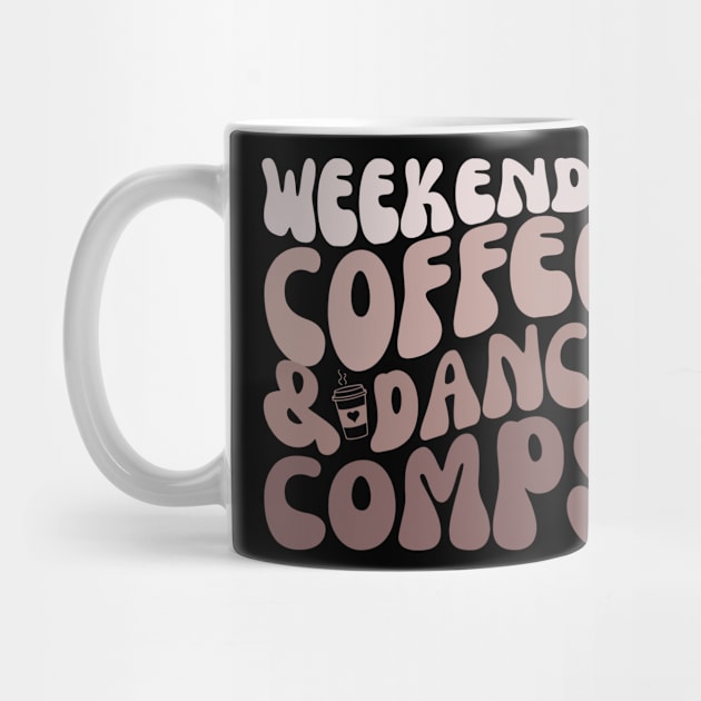 Weekends Coffee and Dance comps Lover by Orth